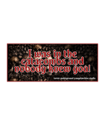 Txrror Brand CATACOMBS BUMPER STICKER
